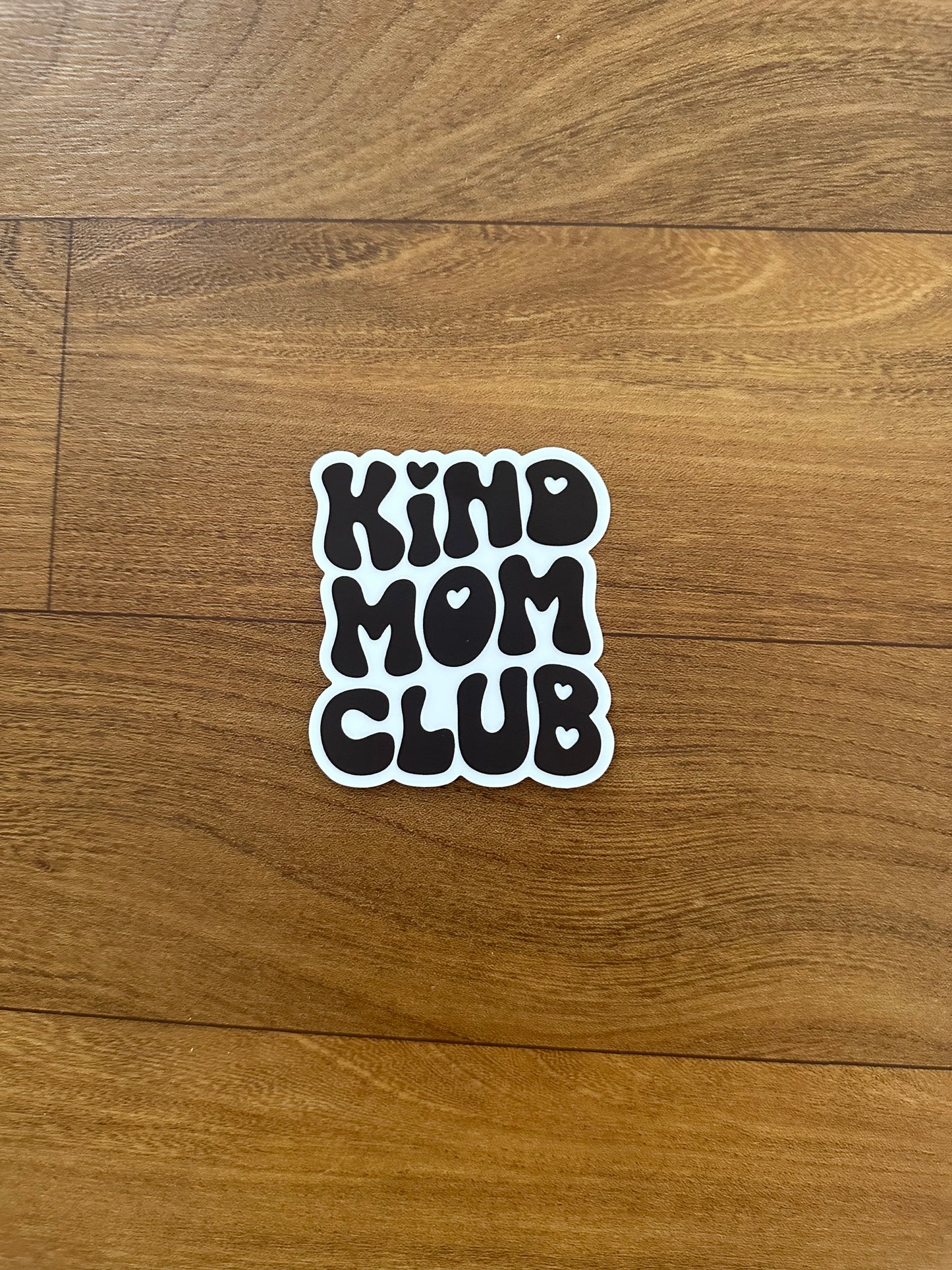 Kind Mom Club Sticker